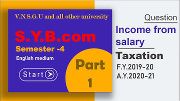 Income from salary (Part-1) || S.Y.B.com sem-4 || VNSGU