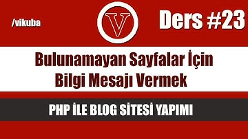 php ile blog bulunamayan sayfalar için bilgi mesajı vermek