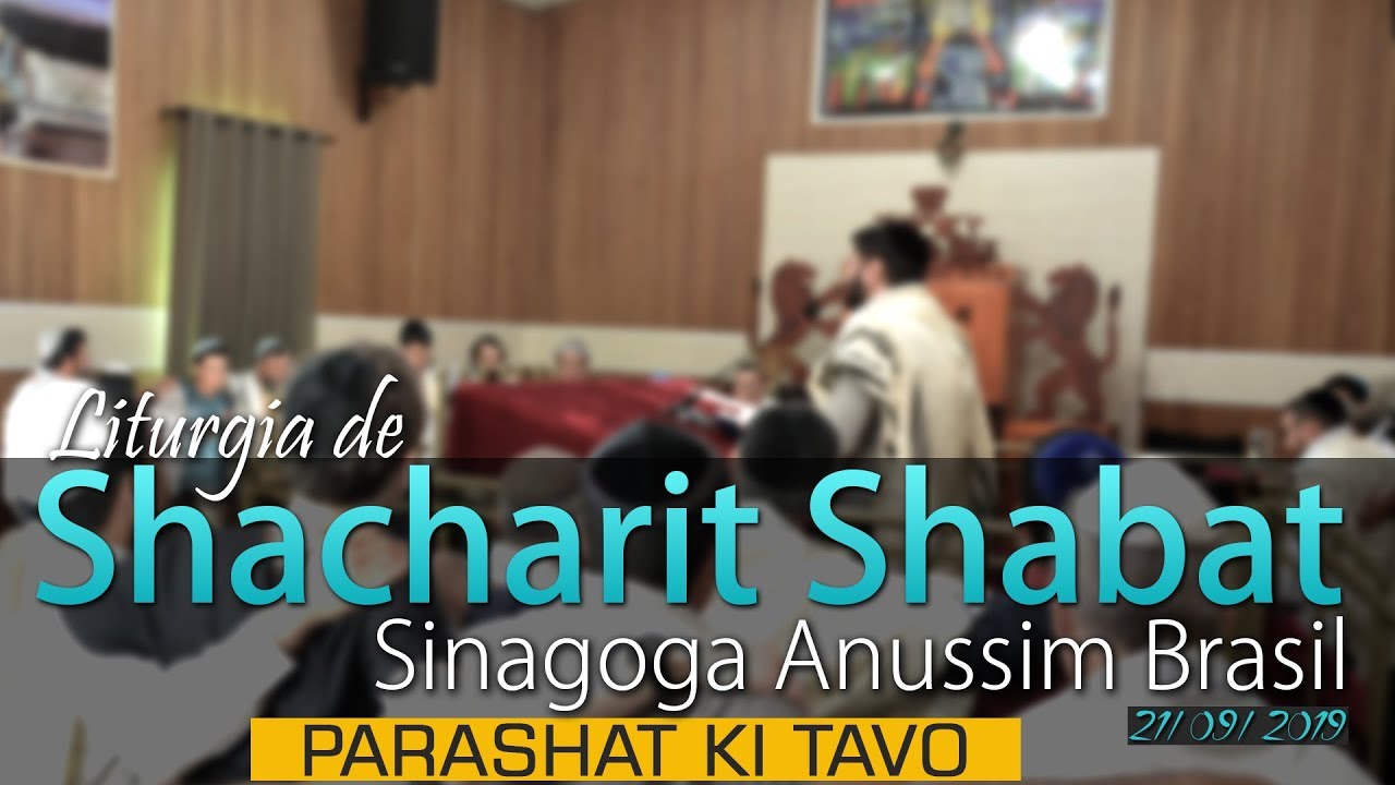 Shacharit Parashat Ki Tavo 21 De Setembro Sinagoga Anussim Brasil AO 