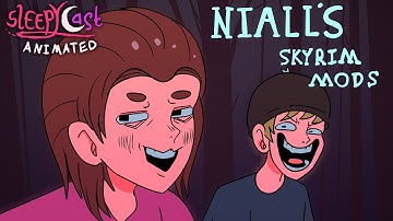 Sleepycast/OneyPlays Animated: Niall