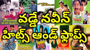 Vadde Naveen Hits and Flops All Telugu movies list upto Attack