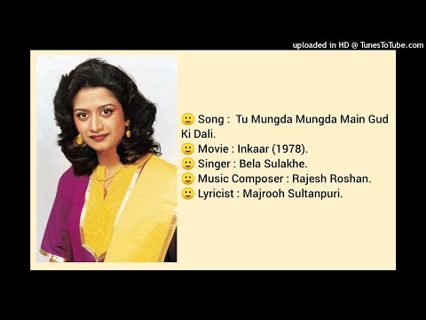 TU MUNGDA MAIN GUD KI DALI (INKAAR 1978) BY BELA SULAKHE