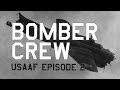 BOMBER CREW: Episode 2 - USAAF  EPISODE 2 Electric Boogaloo