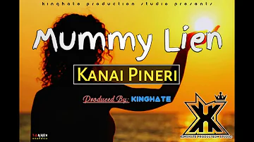 Kanai Pineri - Mummy Lien 2019