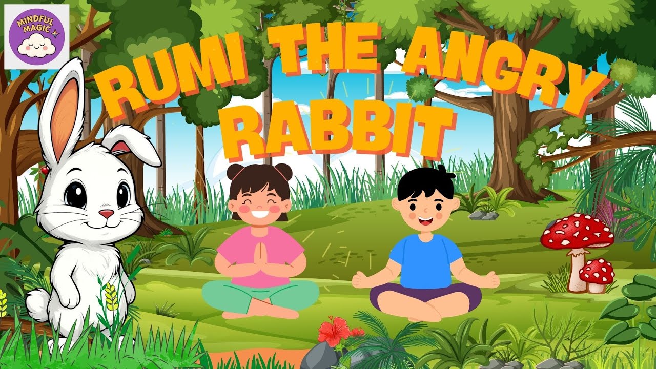 Rumi the Angry Rabbit 🐰 | Mindfulness Story for Kids to Calm Big ...