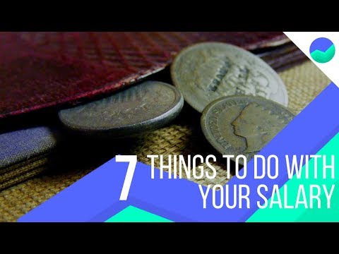 7 Things to Do With Your Salary