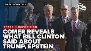 FULL: Comer speaks after Bill Clinton's deposition in Epstein investigation