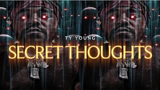 TY YOUNG "Secret Thoughts"
