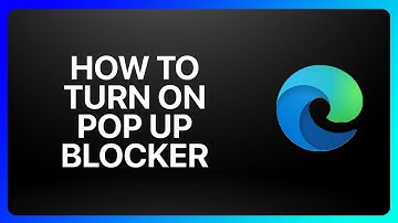 How To Turn On Pop Up Blocker On Microsoft Edge Tutorial