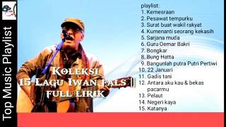 Kumpulan lagu IWAN FALS–Full Album| Koleksi 15 Lagu terbaik Full