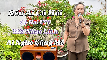 Nếu Ai Có Hỏi - Cô Hai U70 - Hát Nhạc Lính - Nghe Quá Đỉnh