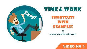 Time and Work shortcuts, short tricks to solve time and work questions | Video No 1