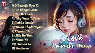 Best Romantic 💝 Love Mashup | Nonstop Love Song 2024 | New Mashup Song 2024 | Arijit Singh Mashup
