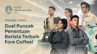 Fore Grind Master 2024 | Episode 4 | Duel Top 2 Finalist Untuk Gelar Pemenang Fore Grind Master 2024