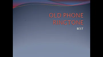 Old phone ringtone