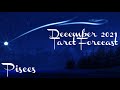 ♓️Pisces ~ This New Path Is Blessed! ~ December 2021 Forecast