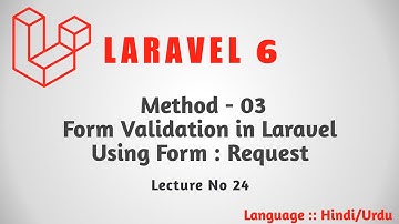 Laravel 6 Tutorial Part 24 : Form Validation in Laravel Method 03 | Hindi Urdu