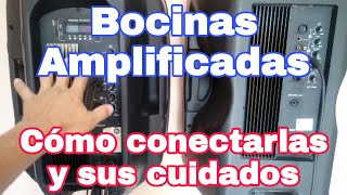 Bocinas Amplificadas y Pasivas, como se conectan y sus cuidados