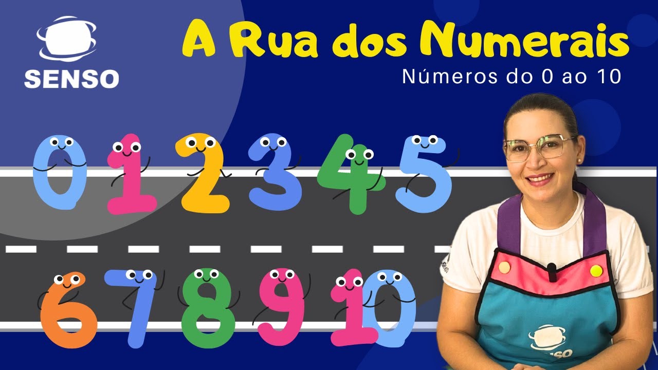 A RUA DOS NUMERAIS - NÚMEROS DO 0 AO 10 - YouTube