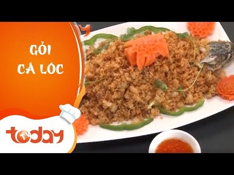 Video Gỏi Cá Lóc - Ẩm Thực | TodayTV - youtube