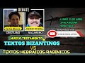 DEBATE: El Texto Bizantino VS Texto Hebraico Rabínico