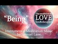 Instrumental meditation music  being by samuel lane