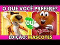 🔄 O QUE VOCÊ PREFERE? Edição: MASCOTES 🟨🧽? Jogo das escolhas| #quiz #buuquiz