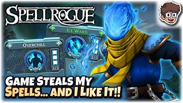 The Game Steals My Spells... and I Like It!! | SpellRogue