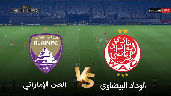 🔴بث مباشر مباراة الوداد البيضاوي والعين الإماراتي | كأس العالم للأندية 2025 | Wydad vs Ain Live