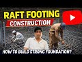 How to Build Strong Raft Foundation | Complete Construction Process| ARK Real Estate Marketing 
