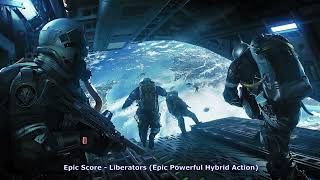 Nightcore  ♫「 Epic Score - Liberators (Epic Powerful Hybrid Action) 」♫