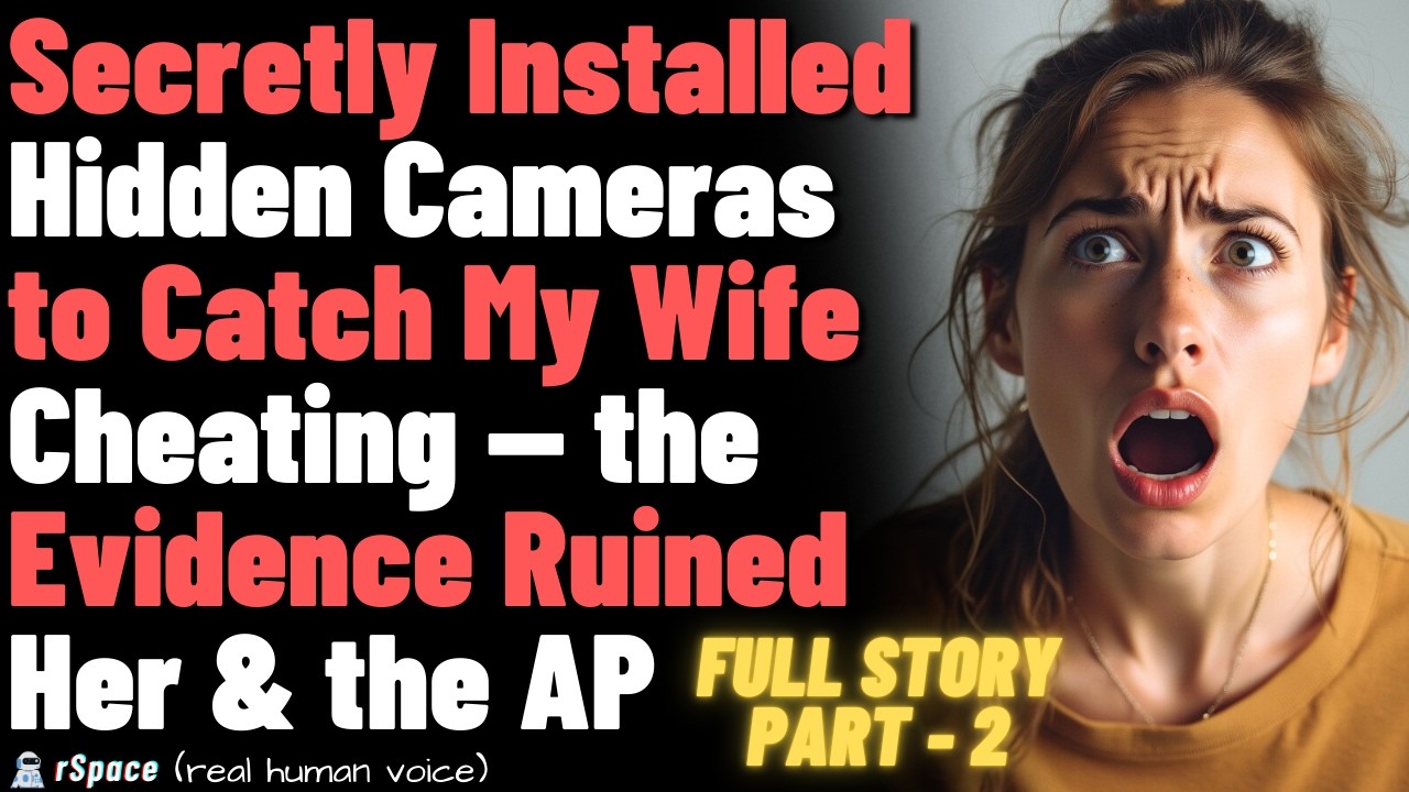 The camera was hidden in the corner, right in our own sitting room, when I watched my wife climb on top of him in our bed, in our house, while I was supposed to be on a work trip. I saw...