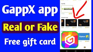 Gappx app real or fake | Free amazon and flipkart gift card