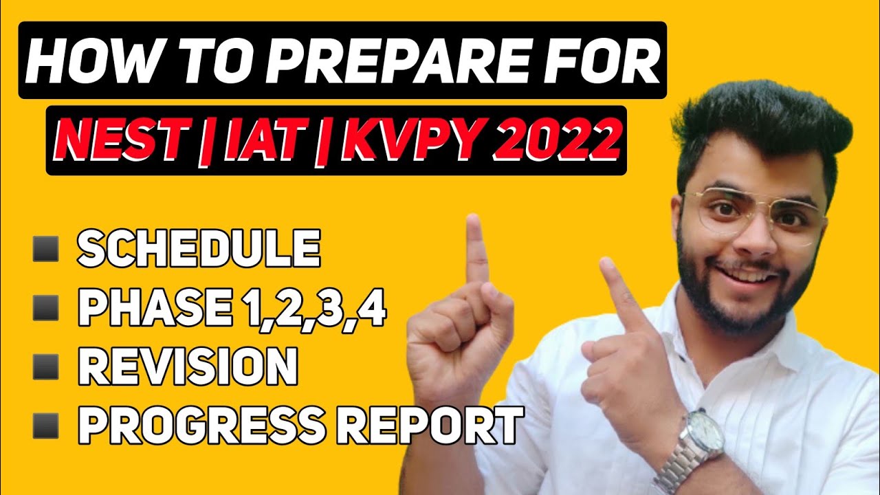 How To Prepare For NEST IAT KVPY 2022 Strategy Schedule NISER How To Prepare For NEST IAT KVPY 2022 Strategy Schedule NISER