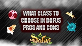 [DOFUS GUIDE 2.69] THIS VIDEO MIGHT HELP YOU CHOOSE YOUR CLASS