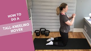 Tall Kneeling Hover
