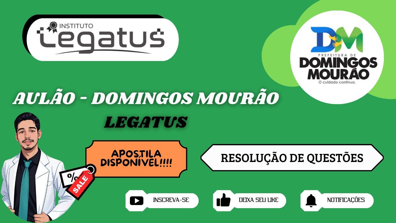 (AULÃO SEMANAL!!!!!!) LEGATUS | RESOLUÇÃO DE QUESTÕES - 06  (DOMINGOS MOURÃO - PI)