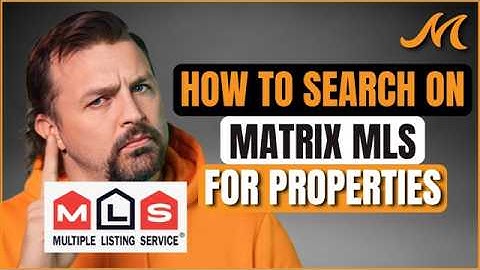 How to Search on Matrix MLS for Properties
