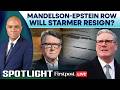 LIVE: UK PM Keir Starmer Battles Fallout of Mandelson-Epstein Links | Spotlight | N18G