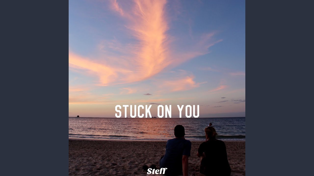 在 YouTube 上觀看「Stuck on You」