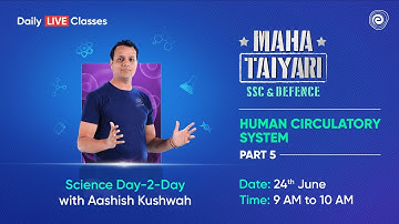 Human Circulatory System | Part - 5 | Science for CDS | Aashish Kushwah | Embibe