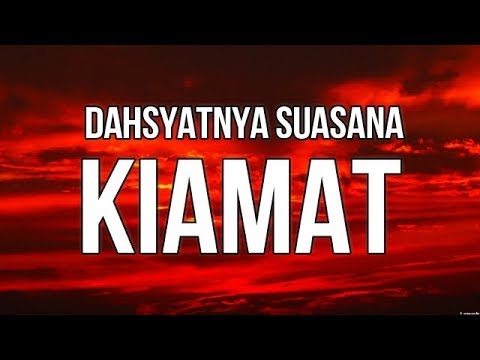 DAHSYATNYA SUASANA KIAMAT - Ust  Zulkifli Muhammad Ali
