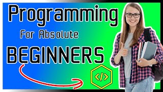 Python Programming for Absolute Beginners