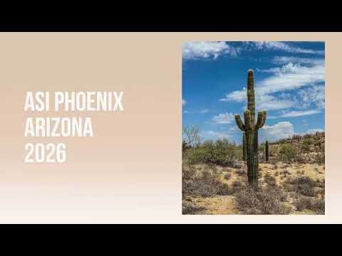 ASI’s 2026 Convention, "Hasten the Day, Prepare the Way, Phoenix Arizona