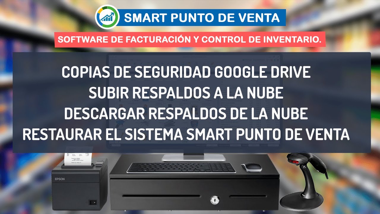 Copias de Seguridad Google Drive | Smart Punto de Venta