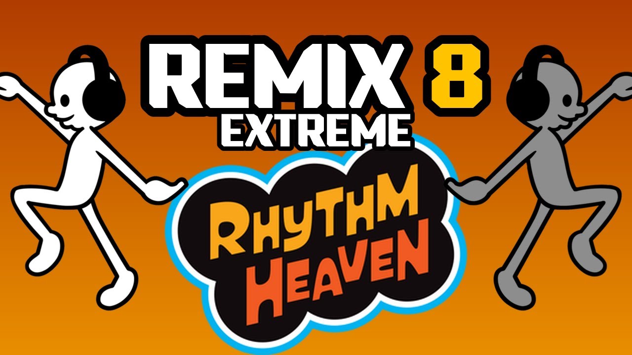 Remix 8 EXTREME | Custom Rhythm Heaven Remix