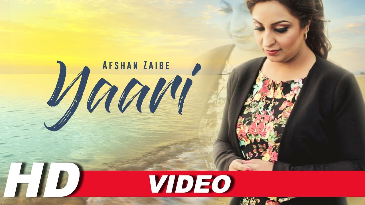 Yaari (Full Song) | Afshan Zaibe | Latest Punjabi Songs 2018 | Beyond Records