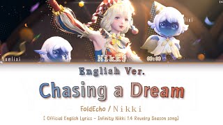 Chasing A Dream En Ver. Official English Lyrics Infinity Nikki 1.4 Ost Revelry Season