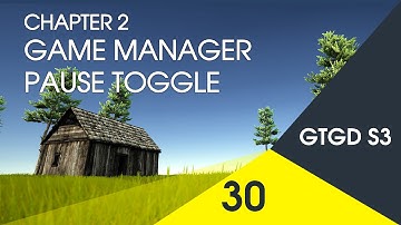 [30] Game Manager Pause Toggle - How To Make A Game