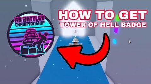 HOW TO GET TOWER OF HELL BADGE 🏆RB BATTLES🏆